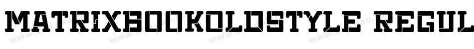 MatrixBookOldstyle Regular字体转换
